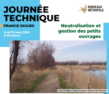 Journée technique : Neutralisation et gestion des petits ouvrages